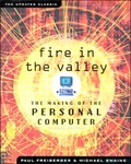 Cover: Fire in the Valley: The Making of The Personal Computer - McGraw-Hill Professional