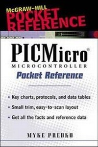 Enlarge image Cover: PICmicro Microcontroller Pocket Reference - McGraw-Hill Inc.,US