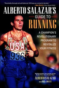Enlarge image Cover: Alberto Salazar's Guide to Running - TAB Books Inc