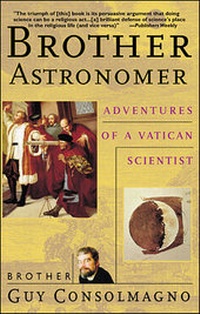 Abbildung von: Brother Astronomer: Adventures of a Vatican Scientist - McGraw-Hill Professional