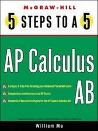 Enlarge image Cover: 5 Steps to a 5 AP Calculus AB - McGraw-Hill Professional