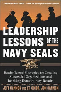 Enlarge image Cover: The Leadership Lessons of the U.S. Navy SEALS - McGraw-Hill Professional