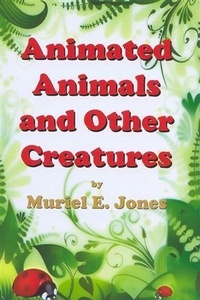 Abbildung von: Animated Animals and Other Creatures - Arthur H.Stockwell Ltd