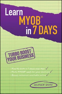Enlarge image Cover: Learn MYOB in 7 Days - Wrightbooks