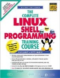 Cover: The Complete Linux Shell Programming Training Course - Prentice Hall