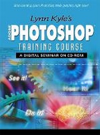Abbildung von: Lynn Kyle's Photoshop Training Course - Prentice Hall