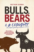 Cover: Bulls, Bears and a Croupier - Wrightbooks