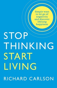 Enlarge image Cover: Stop Thinking, Start Living - Thorsons