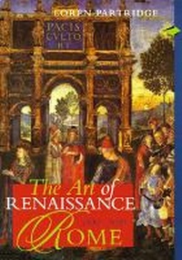 Enlarge image Cover: Art of Renaissance Rome 1400-1600 (Perspectives) (Trade Version) - Prentice Hall