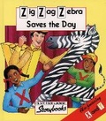 Cover: Zig Zag Zebra Saves The Day - Letterland International