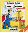 Cover: Kicking King Lost in Letterland Book and Tape Pack - Letterland International