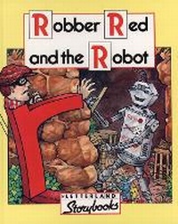 Enlarge image Cover: Robber Red and the Robot - Letterland International