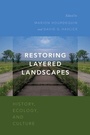 Cover: Restoring Layered Landscapes - Oxford University Press Inc