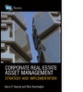 Cover: Corporate Real Estate Asset Management - Estates Gazette Ltd