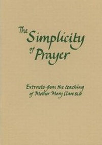 Enlarge image Cover: The Simplicity of Prayer - Fairacres Publications
