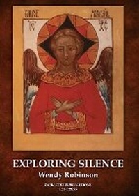 Enlarge image Cover: Exploring Silence - Fairacres Publications