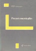Bild: Precast Concrete Piles - Thomas Telford Ltd