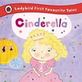 Cover: Cinderella: Ladybird First Favourite Tales - Ladybird