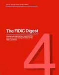 Abbildung von: FIDIC Digest: Contractual Claims and Responsibilities Under the 4th edition of the FIDEC Conditions - Thomas Telford Ltd