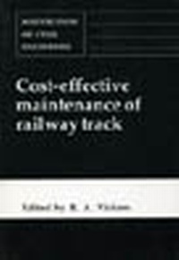 Abbildung von: Cost-effective Maintenance of Railway Track - Thomas Telford Ltd