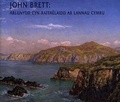 Cover: John Brett - Arlunydd Cyn-Raffaelaidd ar Lannau Cymru - Llyfrau Amgueddfa Cymru/ National Museum Wales Books