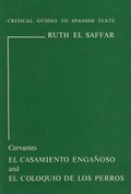 Cover: Cervantes: "El Casamiento Engaanoso" and "El Coloquis De Los Perros" - Grant & Cutler Ltd