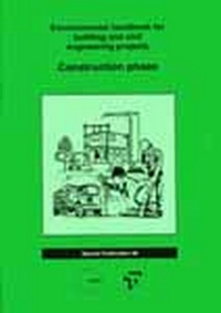 Enlarge image Cover: The Environmental Handbooks for Building and Civil Engineering: Vol 2. Construction Phase - Thomas Telford Ltd