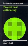 Cover: Project Cost Estimating - Thomas Telford Ltd