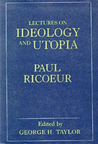 Enlarge image Cover: Lectures on Ideology and Utopia - Columbia University Press