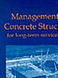 Abbildung von: Management of Concrete Structures For Long-Term Serviceability - Thomas Telford Ltd