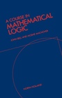 Cover: A Course in Mathematical Logic - North-Holland Publishing Co