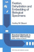 Cover: Fixation, Dehydration and Embedding of Biological Specimens - Elsevier