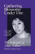Cover: Gathering Blossoms Under Fire - Weidenfeld & Nicolson