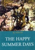 Cover: The Happy Summer Days - Weidenfeld & Nicolson