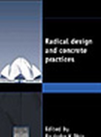 Enlarge image Cover: Radical Design and Concrete Practices - Thomas Telford Ltd