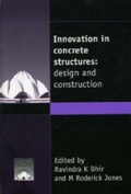 Cover: Innovation in Concrete Structures: Design and Consruction - Thomas Telford Ltd
