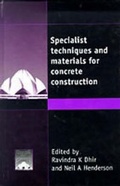 Cover: Specialist Techniques and Materials for Concrete Construction - Thomas Telford Ltd