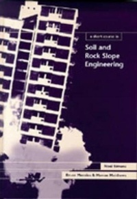 Enlarge image Cover: A Short Course in Soil and Rock Slope Engineering - Thomas Telford Ltd