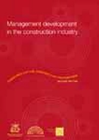 Enlarge image Cover: Management Development in the Construction Industry: Guidelines for the Construction Professional - Thomas Telford Ltd