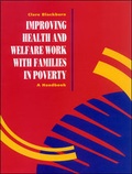 Cover: Improving Health and Welfare Work Work with Families in Poverty - Open University Press