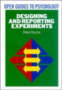 Cover: DESIGNING AND REPORTING EXPERIMENTS - Open University Press