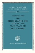 Cover: Bibliographie des Oeuvres de Jean-Francois De La Harpe 1979 - Voltaire Foundation