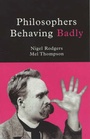 Cover: Philosophers Behaving Badly - Peter Owen Publishers