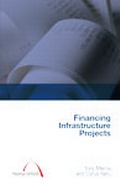 Cover: Financing Infrastructure Projects (construction management series) (student paperbacks) - Thomas Telford Ltd