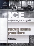 Cover: Concrete Industrial Ground Floors - Thomas Telford Ltd