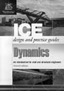 Cover: Dynamics, Second edition (ICE Design and Practice Guides) - Thomas Telford Ltd