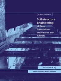 Enlarge image Cover: A Short Course in Soil-Structure Engineering of Deep Foundations, Excavations and Tunnels - Thomas Telford Ltd