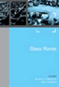 Cover: Sustainable Waste Management and Recycling: Challenges and Opportunities Volume 1 - Glass Waste - Thomas Telford Ltd