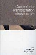 Cover: Concrete for Transportation Infrastructure - Thomas Telford Ltd