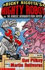 Cover: Ricky Ricotta's Mighty Robot vs the Jurassis Jackrabbits from Jupiter - Scholastic Young Hippo